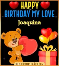GIF Gif Happy Birthday My Love Joaquina